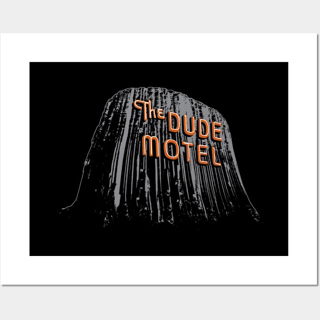 The Dude Motel – Devil's Tower Edition Wall Art by dcescott